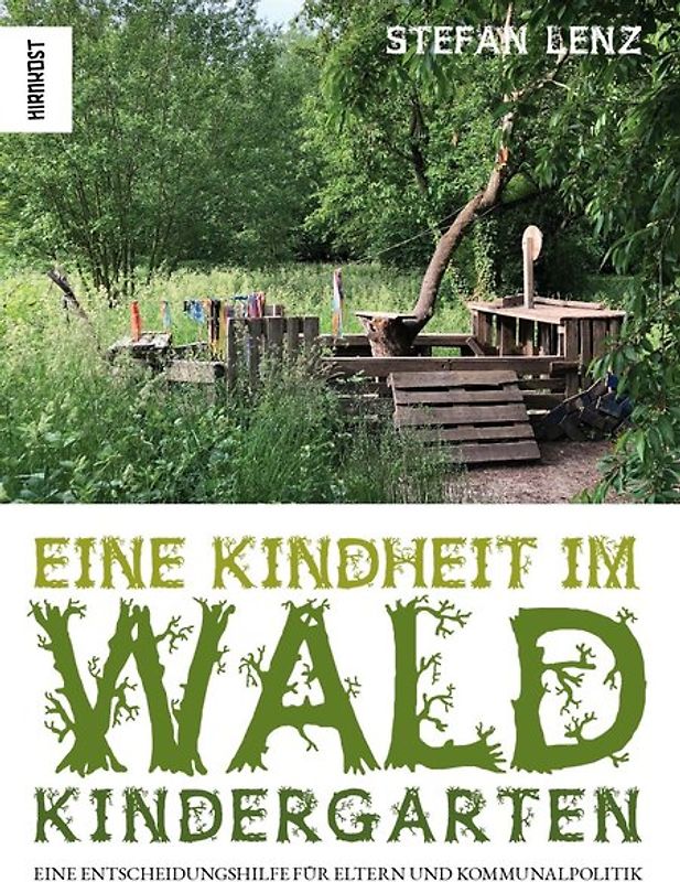 Eine Kindheit im Waldkindergarten
