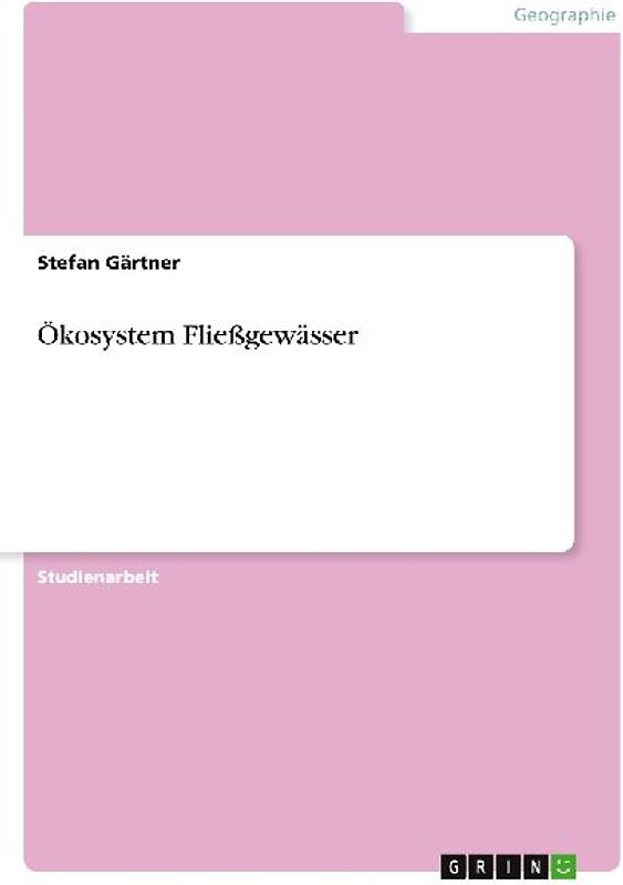 Ökosystem Fließgewässer