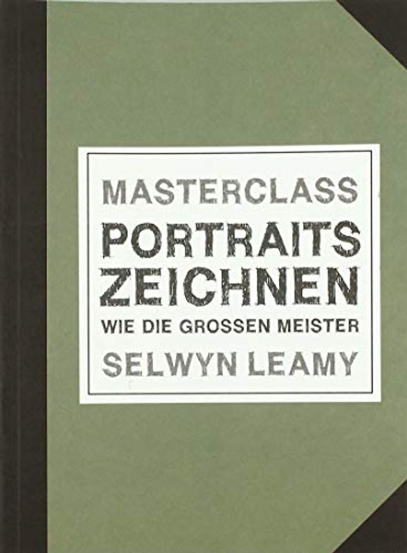 MASTERCLASS Portraits Zeichnen - Wie die großen Meister