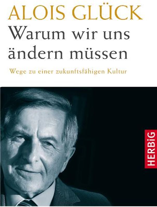 Warum wir uns ändern müssen