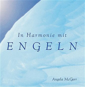 In Harmonie mit Engeln
