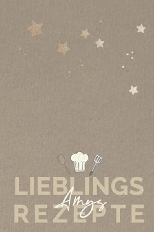 Amys Lieblingsrezepte: AMY- Personalisiertes Kochbuch bzw. Rezeptbuch zum Selberschreiben,6 x 9 Zoll Pocket Format mit Personalisierbarem ... Rezeptbücher mit Namen zum Selberschreiben)