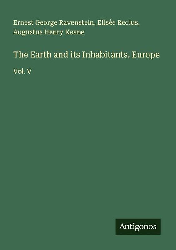 The Earth and its Inhabitants. Europe