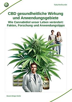 CBD gesundheitliche Wirkung und Anwendungsgebiete