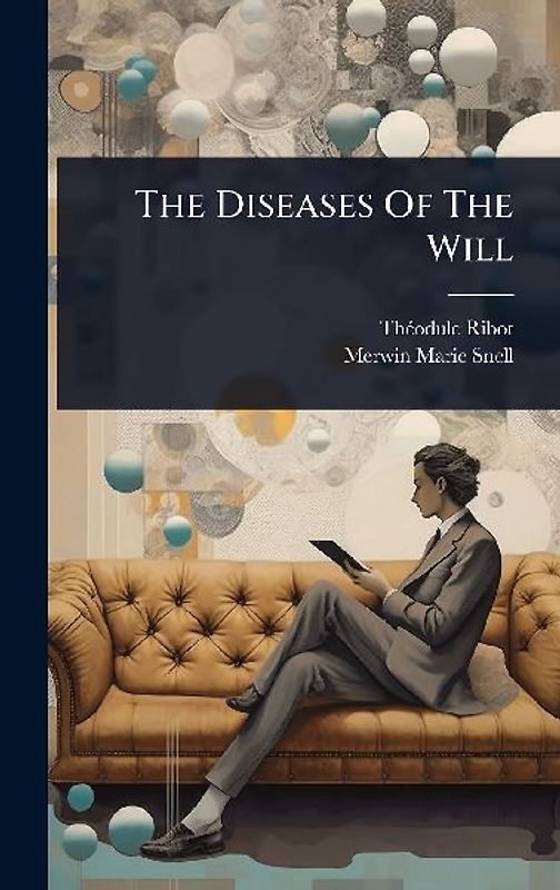 The Diseases Of The Will