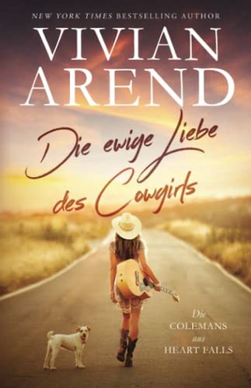 Die ewige Liebe des Cowgirls (Die Colemans aus Heart Falls, Band 1)