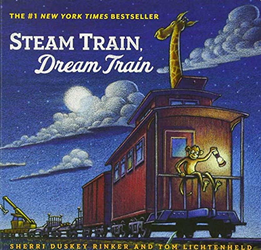 Steam Train, Dream Train: (Books for Young Children, Family Read Aloud Books, Children’s Train Books, Bedtime Stories): 1