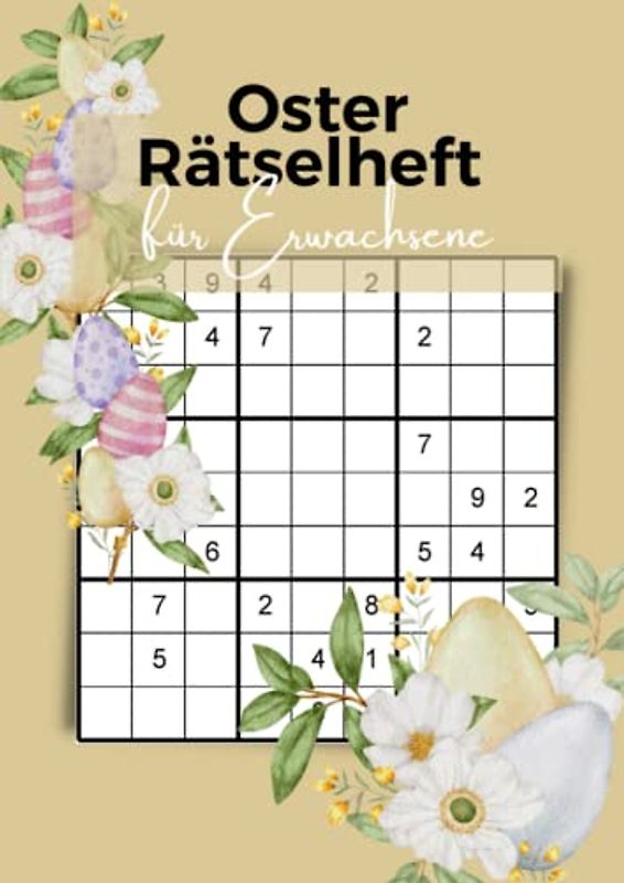 Oster Rätselheft für Erwachsene: Soduko schwer im Großdruck für eine entspannte Osterzeit