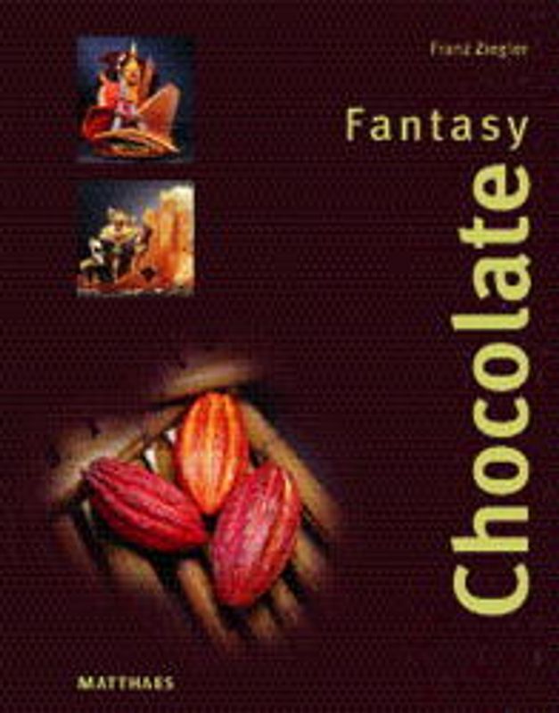Chocolate Fantasy. Dt. /Engl.