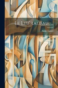 Le Libéralisme ...
