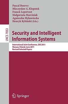 Security and Intelligent Information Systems