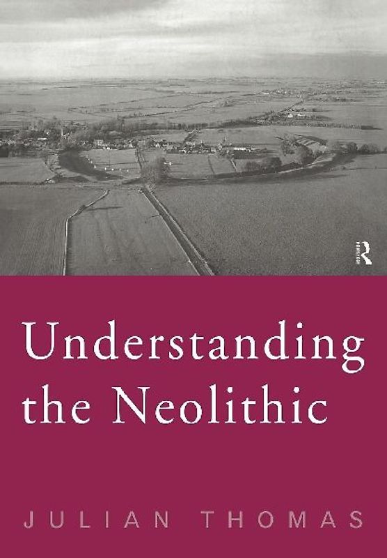 Understanding the Neolithic
