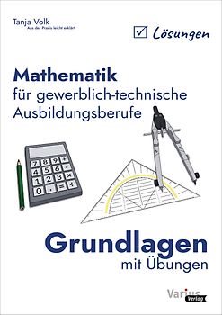Mathematik für gewerblich-technische Ausbildungsberufe