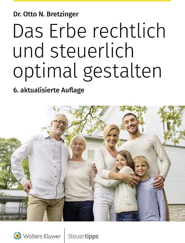 Das Erbe rechtlich und steuerlich optimal gestalten