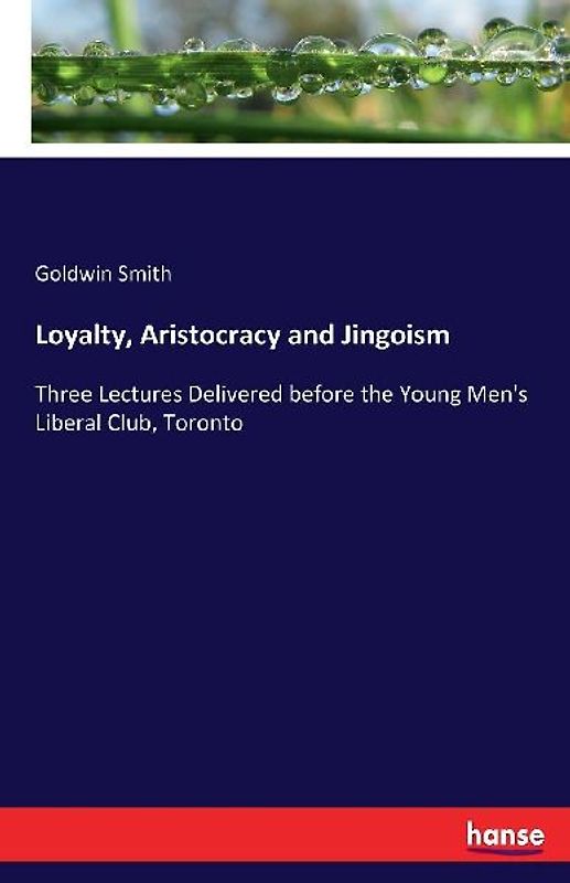 Loyalty, Aristocracy and Jingoism