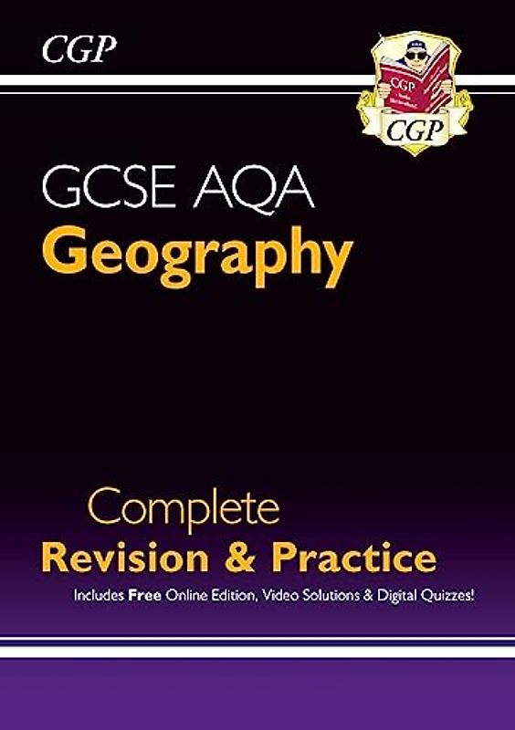 GCSE 9-1 Geography AQA Complete Revision & Practice (w/ Online Ed): ideal for catch-up and the 2022 and 2023 exams (CGP GCSE Geography 9-1 Revision)