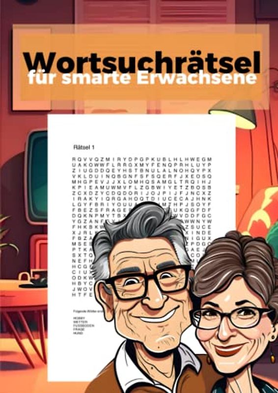 Wortsuchrätsel für smarte Erwachsene: 100 Suchrätsel für langfristige Beschäftigung