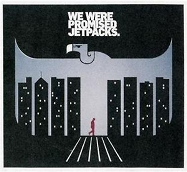 We Were Promised Jetpacks - In the Pit of the Stomach