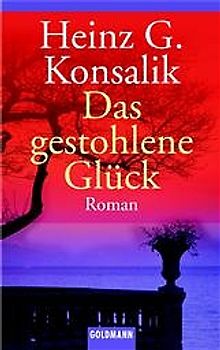 Das gestohlene Glück