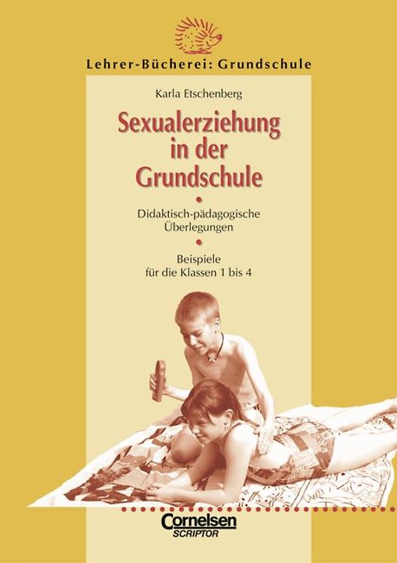 Lehrer-Bücherei: Grundschule / Sexualerziehung in der Grundschule