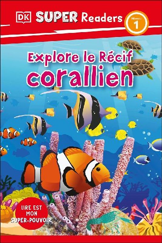 DK Super Readers Level 1 French Translation Explore the Coral Reef - Explore Le Récif Corallien