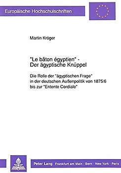 «Le bâton égyptien» - Der ägyptische Knüppel