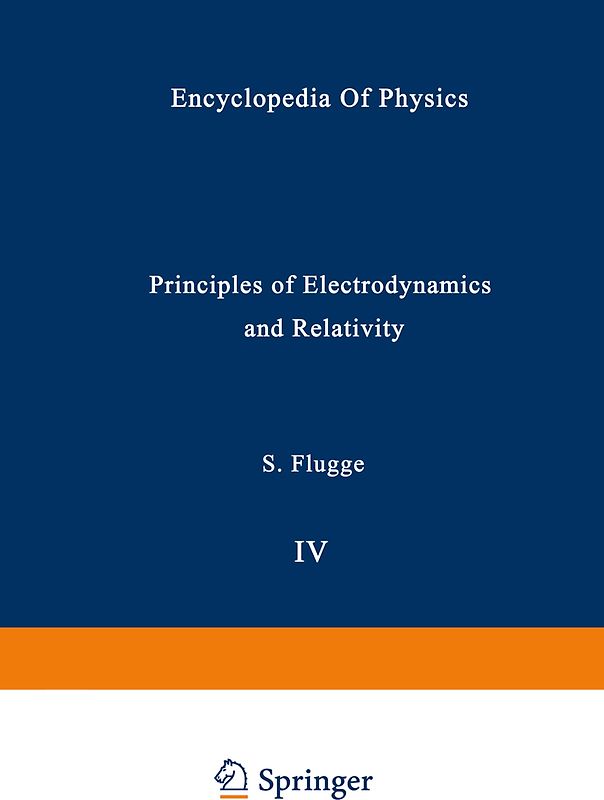 Principles of Electrodynamics and Relativity / Prinzipien der Elektrodynamik und Relativitätstheorie