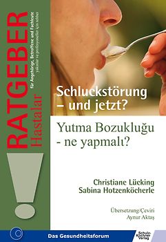 Schluckstörung - und jetzt/Yutma Bozukluğu – ne yapmalɩ?