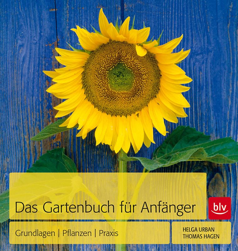 Das Gartenbuch für Anfänger