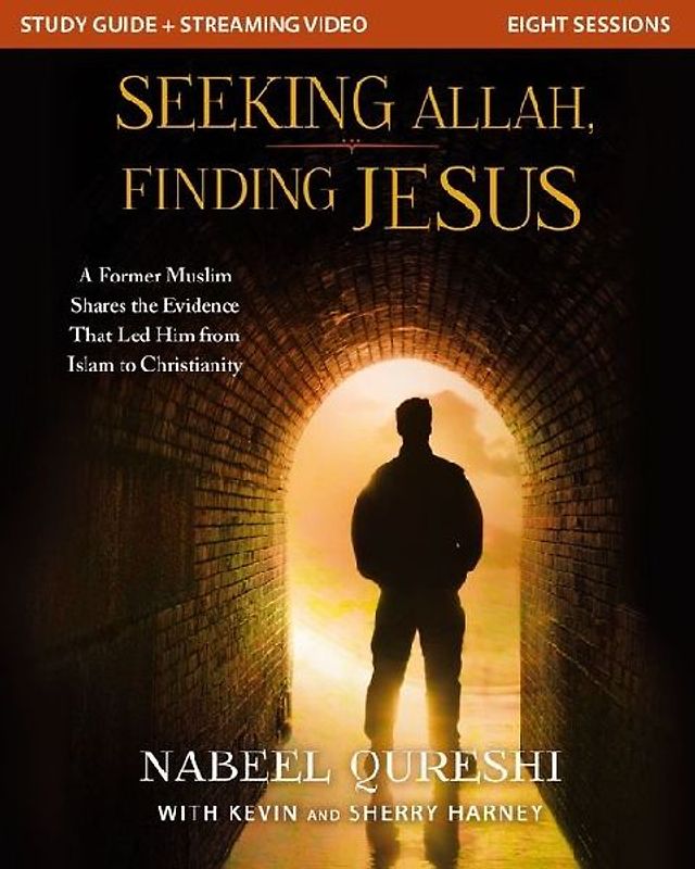 Seeking Allah, Finding Jesus Study Guide Plus Streaming Video