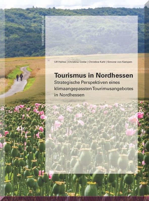 Tourismus in Nordhessen – Strategische Perspektiven eines klimaangepassten Tourismusangebotes in Nordhessen