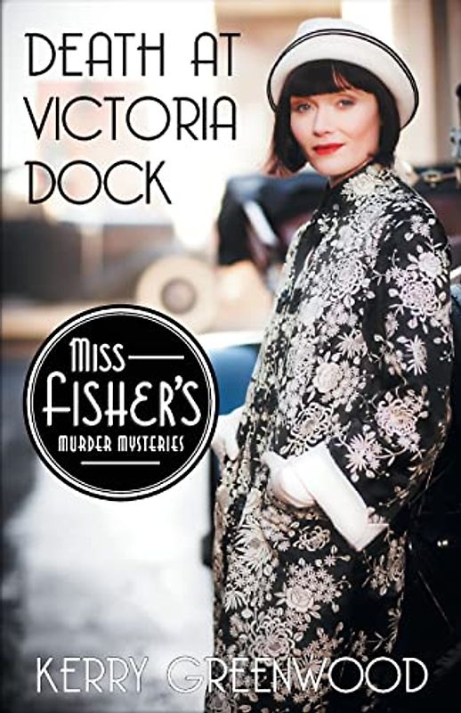 Death at Victoria Dock (Miss Fisher's Murder Mysteries)