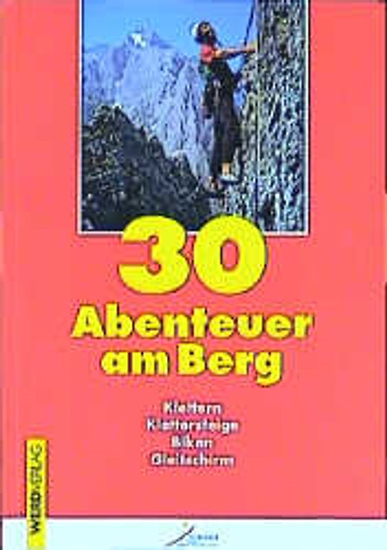 30 Abenteuer am Berg