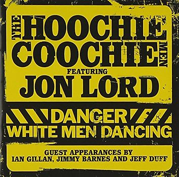Jon Hoochie Coochie Men Featuring Lord - Danger: White Men Dancing (CD+DVD)