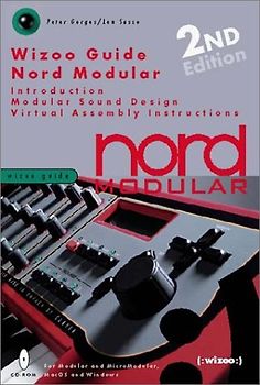 Wizoo Guide Nord Modular. Introduction, Modular Sound Design, Virtual Assembly, Instructions