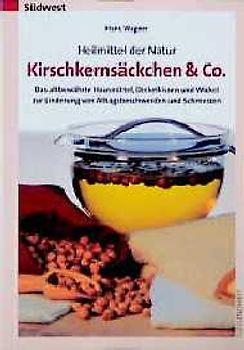 Heilmittel der Natur - Kirschkernsäckchen & Co.