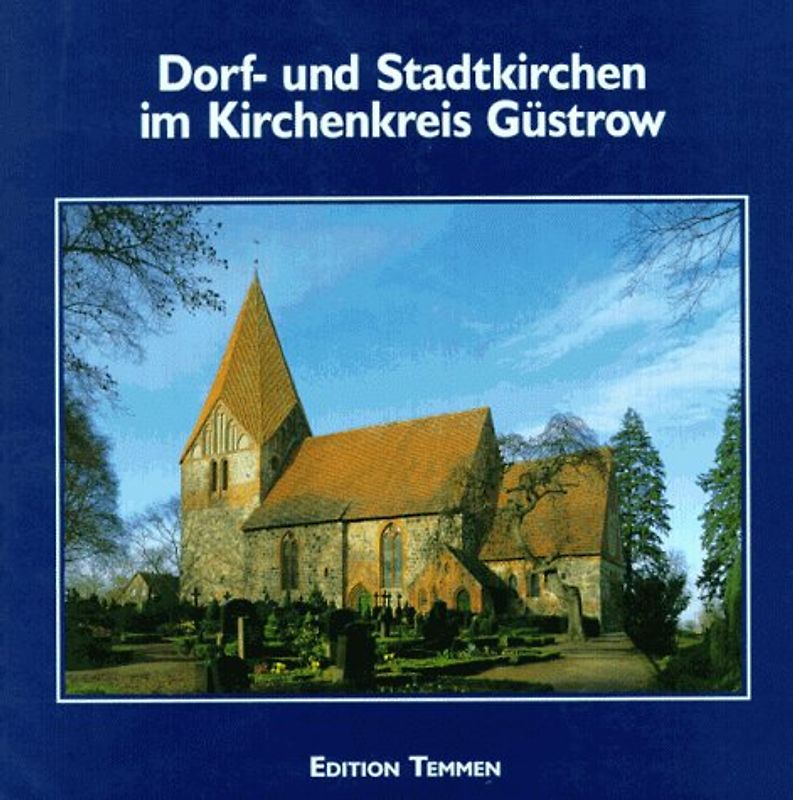Dorf- und Stadtkirchen im Kirchenkreis Güstrow