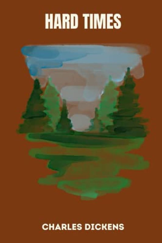 hard times by charles dickens