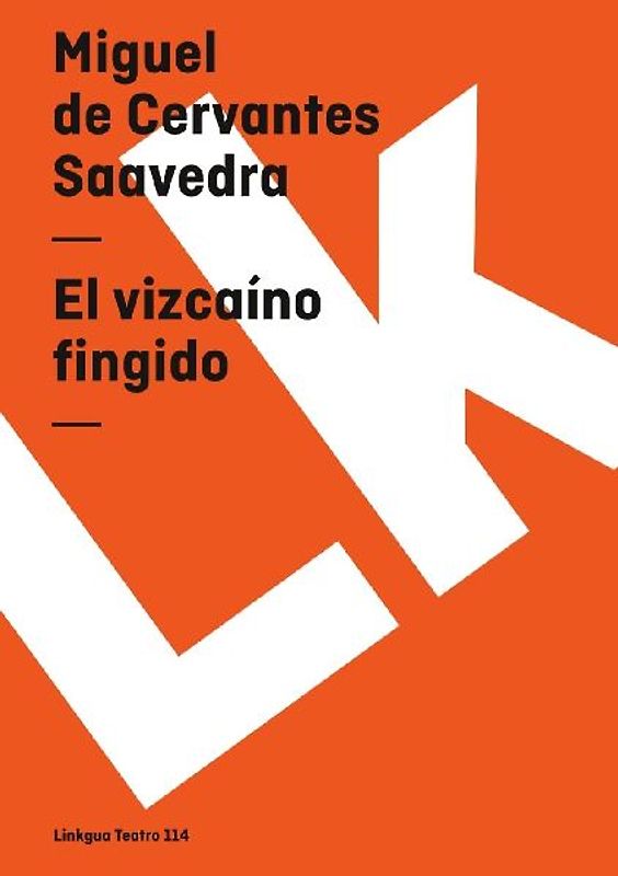 El vizcaíno fingido