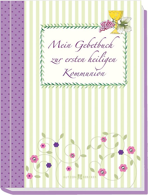 Mein Gebetbuch zur ersten heiligen Kommunion