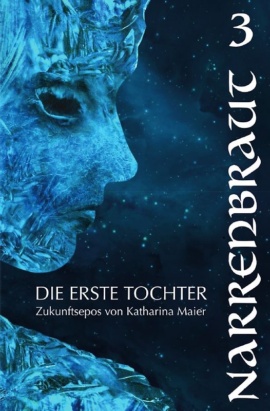 Die Erste Tochter / Narrenbraut