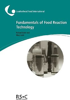 Fundamentals of Food Reaction Technology