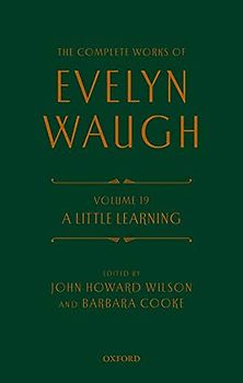 The Complete Works of Evelyn Waugh: A Little Learning