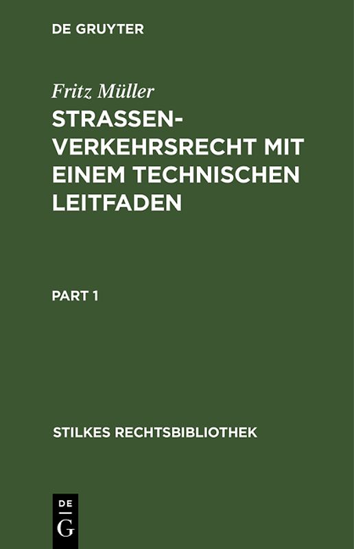 Straßenverkehrsrecht mit einem technischen Leitfaden