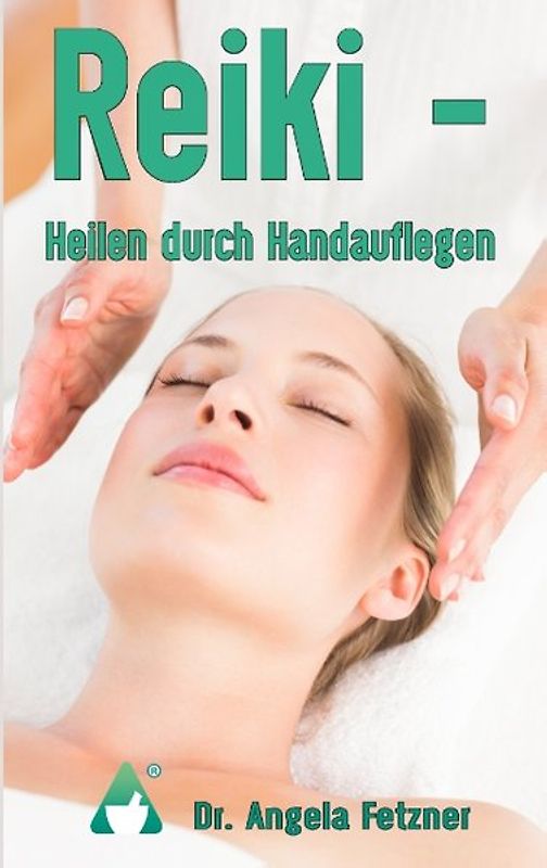 Reiki - Heilen durch Handauflegen