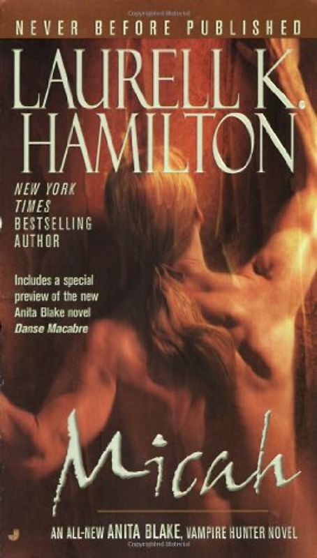Micah: An Anita Blake, Vampire Hunter Novel - Laurell K. Hamilton