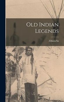 Old Indian Legends