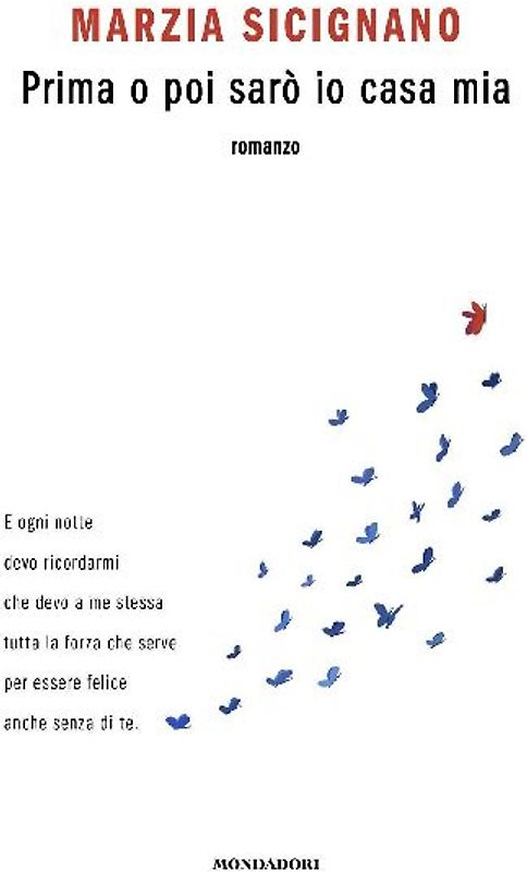 Prima o poi sarò io casa mia