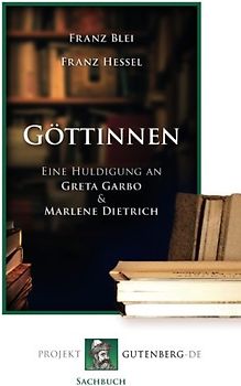 Göttinnen: Eine Huldigung an Greta Garbo und Marlene Dietrich