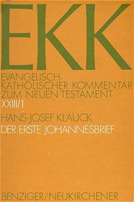 Evangelisch-Katholischer Kommentar zum Neuen Testament (EKK) / Der erste Johannesbrief